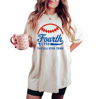 Fourth Grade Baseball 4Th Grade All Star Team Back To School Women's Oversized Comfort T-shirt - Thegiftio