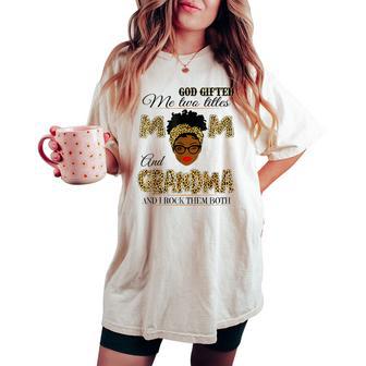 Goded Me Two Titles Mom And Grandma Leopard Women's Oversized Comfort T-shirt - Thegiftio UK