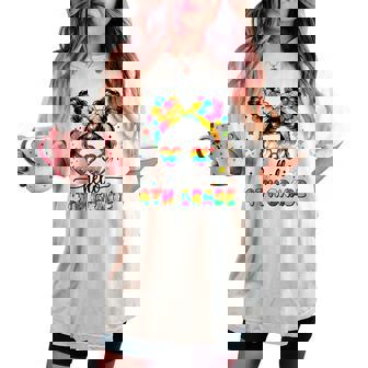 Hello 4Th Grade Messy Bun First Day Of School Outfits Girls Women's Oversized Comfort T-shirt | Mazezy