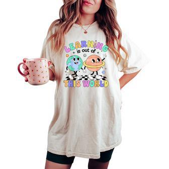 Learning Is Out Of This First Day Of School Teacher Student Women's Oversized Comfort T-shirt - Thegiftio UK