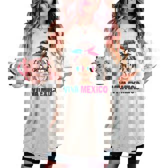 Mexico Girl Woman Mexican Girl Woman Viva Mexico Flag Women's Oversized Comfort T-shirt | Mazezy