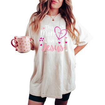 This Mom Loves Jesus Mother's Day Christian Women's Oversized Comfort T-shirt - Thegiftio UK