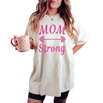 Mother's Day Workout Mom Strong All Pink Women's Oversized Comfort T-shirt - Thegiftio UK
