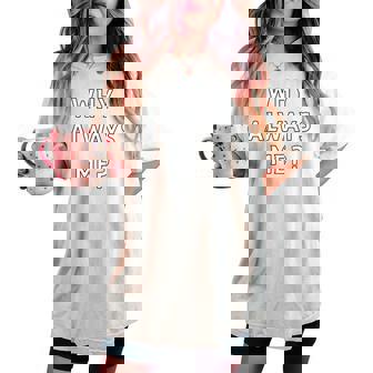 Por Quéiempre Me Divertidoarcástico Épico Fútbol Celebración Broma Camiseta extragrande cómoda para mujer - Regaloses