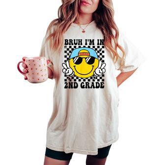 Second Grade Bruh I'm In 2Nd Grade Student Back To School Women's Oversized Comfort T-shirt - Thegiftio UK