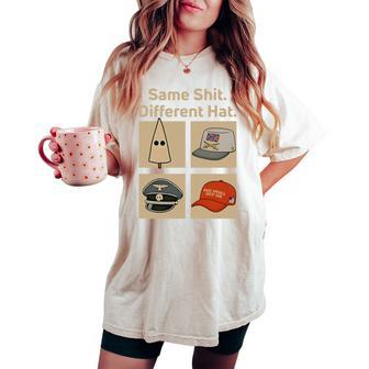 Same Shit Different Hat For Women Women's Oversized Comfort T-shirt - Thegiftio UK