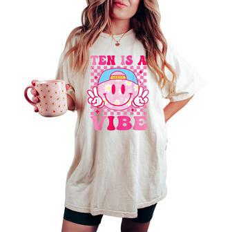 Ten Is A Vibe Birthday 10 Year Old Girls 10Th Birthday Women's Oversized Comfort T-shirt - Thegiftio UK