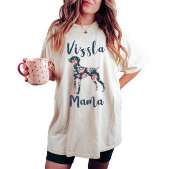 Vizsla Mom Vizsla Mama Mother Day Dog Lover Women's Oversized Comfort T-shirt - Thegiftio UK