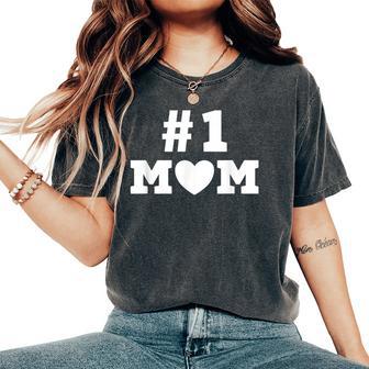 1 Mom Number One Mom Love Mama Mother Mother's Day Women's Oversized Comfort T-Shirt - Thegiftio UK