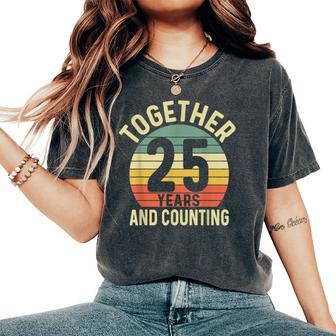 25 Años Juntos 25 Aniversario De Boda Para Esposo Esposa Camiseta extragrande cómoda para mujer - Regaloses
