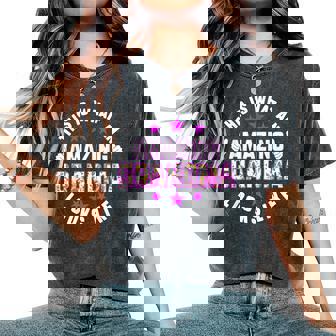 This Is What An Amazing Grandma Looks Like Women's Oversized Comfort T-Shirt | Mazezy