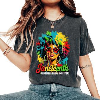 Black Freedom Junenth 1865 Remembering My Ancestors Women's Oversized Comfort T-Shirt - Thegiftio UK