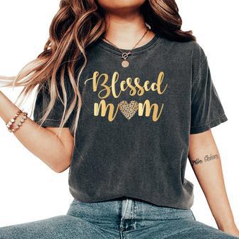 Blessed Mom Leopard Print W Gold Text Mother’S Day Women's Oversized Comfort T-Shirt - Thegiftio UK