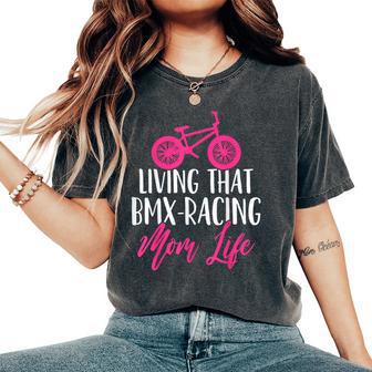 Bmx Mom Bmx Racing Mother's Day Women's Oversized Comfort T-Shirt - Thegiftio UK