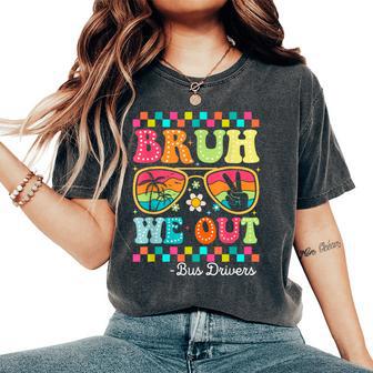Bruh We Out Bus Drivers Groovy Happy Last Day Of School Women's Oversized Comfort T-Shirt - Thegiftio UK