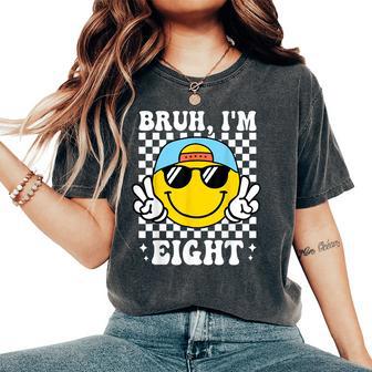 Bruh I'm Eight 8 8Th Birthday Groovy Boys Girls 8 Years Old Women's Oversized Comfort T-Shirt - Thegiftio UK