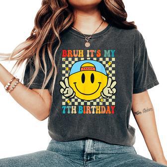 Bruh It's My 7Th Birthday 7 Year Old Birthday Boys Girls Women's Oversized Comfort T-Shirt - Thegiftio UK