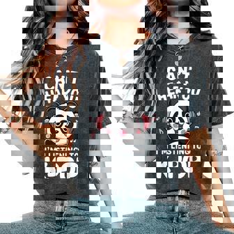 Can't Hear You I'm Listening To K-Pop Hombres Es Niños Camiseta extragrande cómoda para mujer - Regaloses