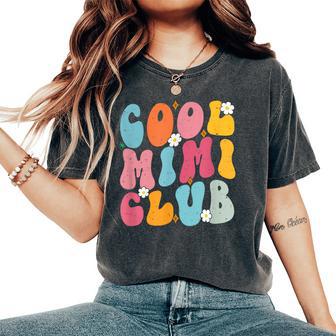 Cool Mimi Club Mother's Day Groovy Retro Best Mom Ever Women's Oversized Comfort T-Shirt - Thegiftio UK