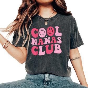 Cool Nanas Club Cool Grandma Mother's Day Women's Oversized Comfort T-Shirt - Thegiftio UK