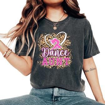 Dance Aunt Leopard Dancing Aunt Of A Dancer Aunt Women's Oversized Comfort T-Shirt - Thegiftio UK