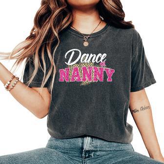 Dance Nanny Leopard Dancing Nanny Mother's Day Women's Oversized Comfort T-Shirt - Thegiftio UK