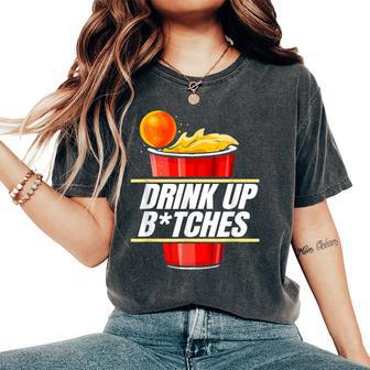 Drink Up BTches – Amusant Beer Pong T-shirt oversize confortable pour femme - Cadeauxyz