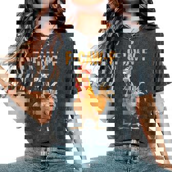 F-Caw-F Chicken Humor Quote Rooster Meme Women's Oversized Comfort T-Shirt | Mazezy