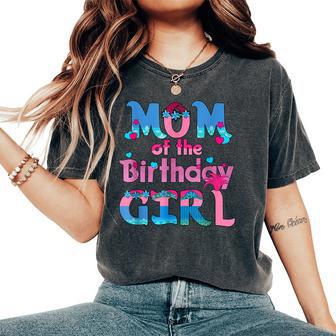 Family Party Decorations Mom Of The Birthday Girl Women's Oversized Comfort T-Shirt - Thegiftio UK