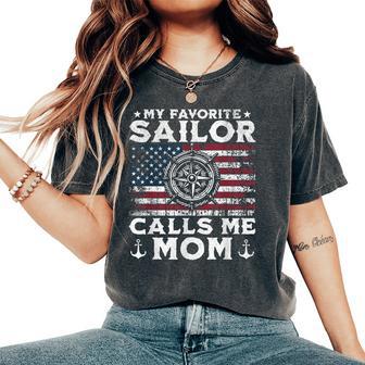 My Favorite Sailor Calls Me Mom Proud Mom Of A Sailor Women's Oversized Comfort T-Shirt - Thegiftio UK