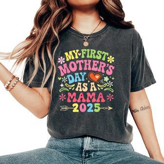 My First Father's Day As A Mama 2025 Expecting New Baby Women's Oversized Comfort T-Shirt - Thegiftio UK