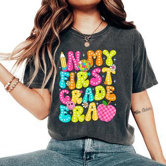 In My First Grade Era 1St Grade Girl Teacher Back To School Women's Oversized Comfort T-Shirt - Thegiftio UK