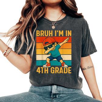 Fourth Grade Dabbing Boy Bruh I'm In 4Th Grade Student Women's Oversized Comfort T-Shirt - Thegiftio UK