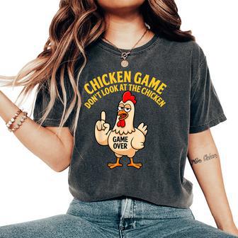 Chicken Game Don't Look At The Chicken Meme Gag Women's Oversized Comfort T-Shirt - Thegiftio UK