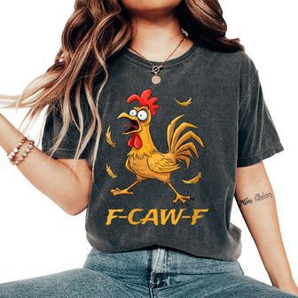 F-Caw-F Rooster Bird F-Caw-F Graphic For Man Woman Women's Oversized Comfort T-Shirt - Thegiftio UK