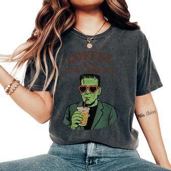 Frankenstein Monster Lover Coffee Is My Love Language Women's Oversized Comfort T-Shirt - Thegiftio UK