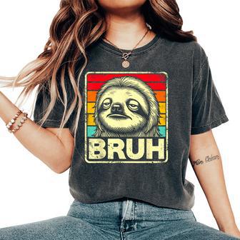 Graphic Meme Sloth Bruh For Boys Girls Women Women's Oversized Comfort T-Shirt - Thegiftio UK