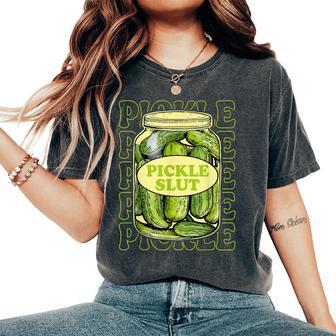 Pickle Slut Lover Canned Pickles Lovers Girls Women's Oversized Comfort T-Shirt - Thegiftio UK
