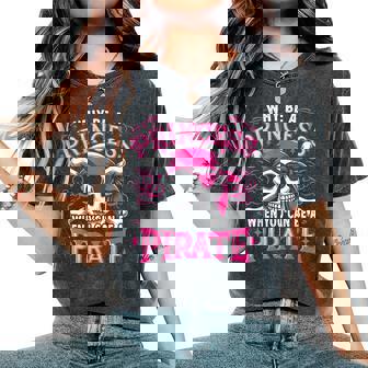 Pirate Girl Why Be A Princess When You Can Be A Pirate Women's Oversized Comfort T-Shirt - Thegiftio