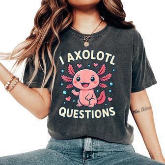 Girl I Ask Axolotl Questions Toddler Cute Salamander Women's Oversized Comfort T-Shirt - Thegiftio UK