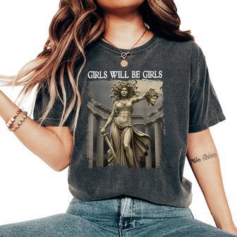 Girl Will Be Girls Feminism Medusa Feminist Women Women's Oversized Comfort T-Shirt - Thegiftio UK