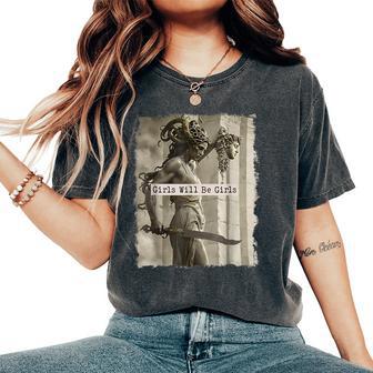 Girl Will Be Girls Medusa Feminist Women Women's Oversized Comfort T-Shirt - Thegiftio UK