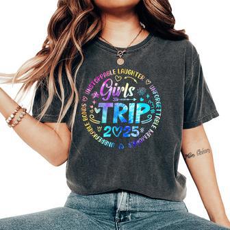 Girls Trip 2025 Friends Weekend Sisters Vacation Matching Women's Oversized Comfort T-Shirt - Thegiftio UK