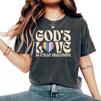 God's Love Is Fully Inclusive Christian Lgbtq Gay Rights Women's Oversized Comfort T-Shirt - Thegiftio UK