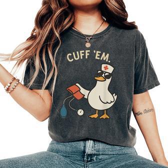 Goose Nurse Er Nurse Rn Nurse Cuff Em Nurse Practitioner Women's Oversized Comfort T-Shirt - Thegiftio UK