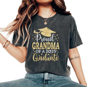 Grandma Senior 2025 Proud Grandma Of A Class Of 2025Graduate Women's Oversized Comfort T-Shirt - Thegiftio UK
