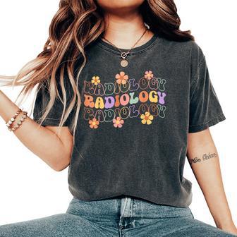Groovy Floral Radiology Radiologic X-Ray Tech Radiologist Women's Oversized Comfort T-Shirt - Thegiftio UK