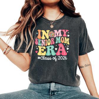 Groovy In My Senior Mom Era Class Of 2026 Senior Mom 2026 Women's Oversized Comfort T-Shirt - Thegiftio UK