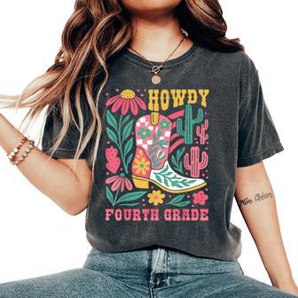 Howdy 4Th Grade Western Cowboy Cowgirls Fourth Grade Teacher Women's Oversized Comfort T-Shirt - Thegiftio UK