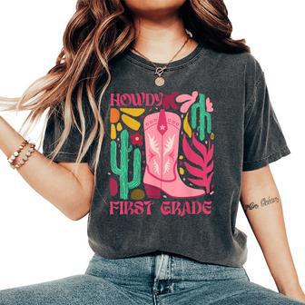 Howdy First Grade Teacher Western Cowgirl Back To School Women's Oversized Comfort T-Shirt - Thegiftio UK